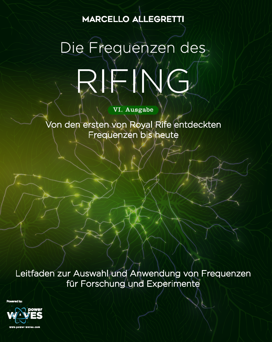 Die Frequenzen der Rife-Therapie 2026